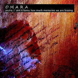 [omaramusic038] Omara - Psyko