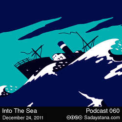 [Sadayatana 060] Into The Sea