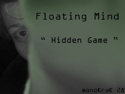 [monoKraK28] Floating Mind - Hidden Game