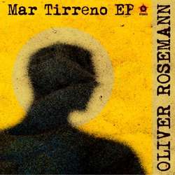 [RTSW33] Oliver Rosemann - Mar Tirreno EP