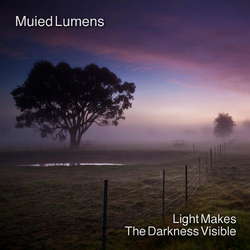 [BOF-009] Muied Lumens - Light Makes The Darkness Visible