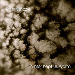 [BOF-015] Dan Minoza - Winter Kept Us Warm