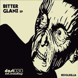 [DAST030] Koolkilla - Bitter Glanz EP