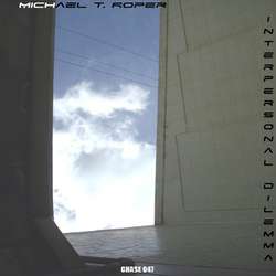 [Chase 047] Michael T. Roper - Interpersonal Dilemma