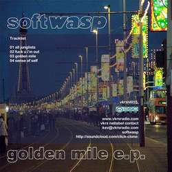 [VKRSNL015] Softwasp - Golden Mile EP
