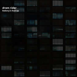 [VKRSNL025] Dram Rider - History’s Fool EP
