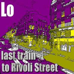 [Mixotic 249] Lo - Last Train To Rivoli Street