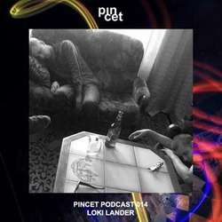 [pinpod014] Loki Lander - Pincet Podcast 014