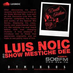 [DTMIXS05] Luis Noic - Show Mestiche Dee Live