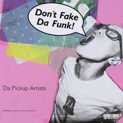 [SUPA009] Da Pickup Artists - Dont Fake Da Funk!