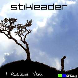 [sfk043] Stikleader - I Need You