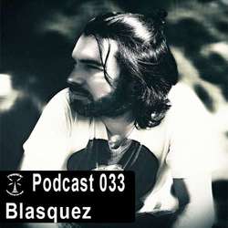 [podcast - 033] Blasquez - Tranzmitter Netlabel Series
