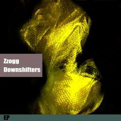 [bump171] Zzogg - Downshifters EP