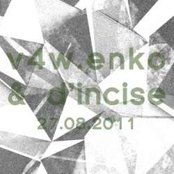 [RB105] v4w.enko & d’incise - 27.08.2011