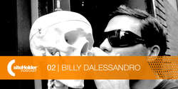 Billy Dalessandro - Siteholder Podcast 02
