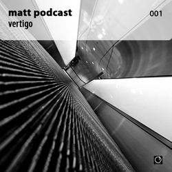 [Electronica Podcast] Matt - Vertigo