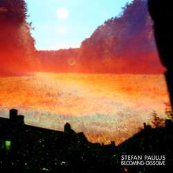 [earman191] Stefan Paulus - Becoming-Dissolve