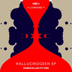 [mK53] Lowbard - Hallucinogeen EP