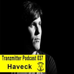 [podcast - 037] Haveck - Tranzmitter Netlabel Series