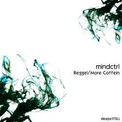 [deepx175LL] Mindctrl - Reggel/More Coffein