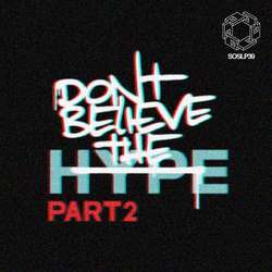 [SOSLP039] Various Artists - Dont Believe The Hype Pt. 2