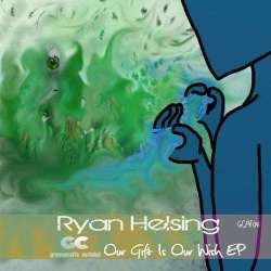 [GCAF041] Ryan Helsing - Our Gift Is Our Wish EP