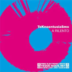 [TN-004] Teknoentusiasmo - A Rilento