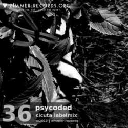 [ZimmerMix036] Psycoded - Cicuta