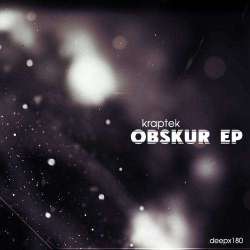 [deepx180] Kraptek - Obskur EP