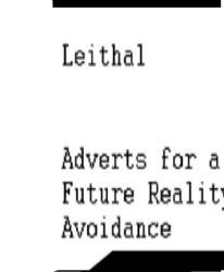 [dystopiaq032] Leithal - Adverts for a future reality avoidance