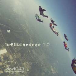 [DAST043] Luftschmiede - Luftschmiede 1.2 EP