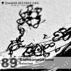 [ZIMMER089] Someonelikeme - Selected