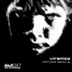 [DAST047] Vironica - Intelligence Feedback EP