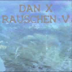 [PXR006] Dan X - Rauschen5