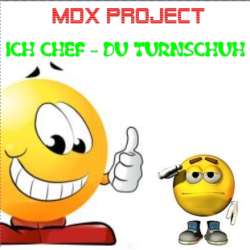 [PXR008] MDX Project  - Ich Chef, du Turnschuh