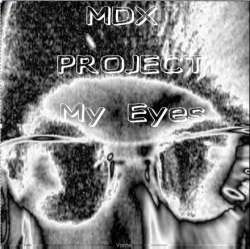 [PXR011] MDX Project  - My Eyes