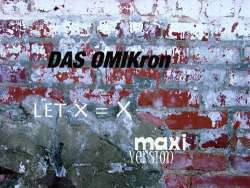 [PXR015] Das Omikron - Let X=X