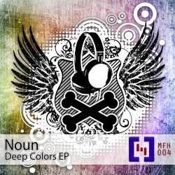 [MFH004] Noun - Deep Colors EP