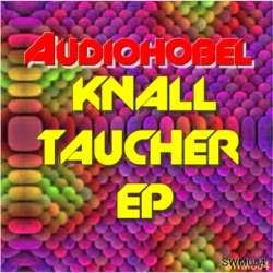 [SWM004] Audiohobel - Knalltaucher EP