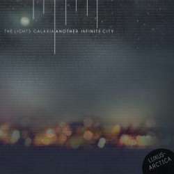 The Lights Galaxia - Another Infinite City