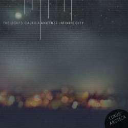 The Lights Galaxia - Another Infinite City