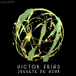 [blpsq023] Victor Frias - Juguete de Azar