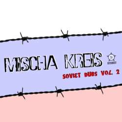 [RTSW37] Mischa Kreis - Soviet Dubs vol. 2
