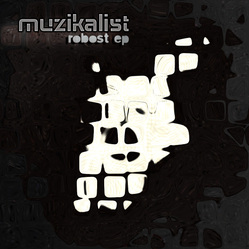 [deepx054] Muzikalist - Robost EP