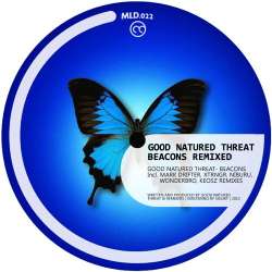 [MLD022] Good Natured Threat - Beacons Remixed