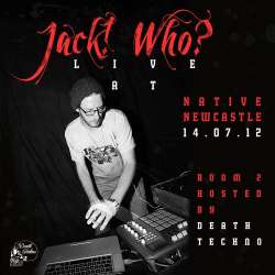 [DTLIVE002] Jack! Who? - Native | The Globe, Newcastle