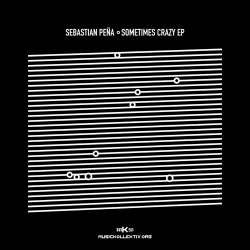 [mK58] Sebastian pena - Sometimes Crazy EP