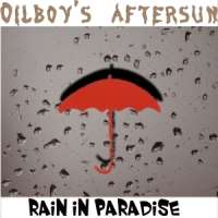[onmp204] Oilboy's aftersun - Rain in paradise