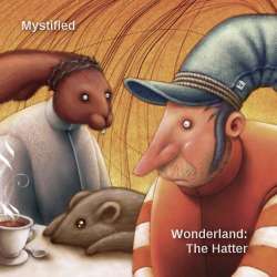 [BOF-029] Mystified - Wonderland: The Hatter