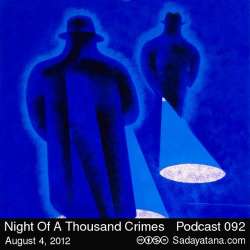 [Sadayatana 092] Night Of A Thousand Crimes